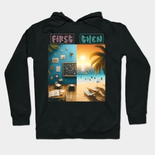 Teach Then Beach I Am Earning A Summer Break Hoodie